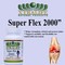 Super Flex 2000  BUY 2 GET 2 FREE = 4 FOR $29.99
